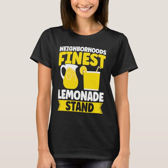 Neighborhoods Finest Lemonade Stand Lemon Juice Bu T Shirt (Framsida)