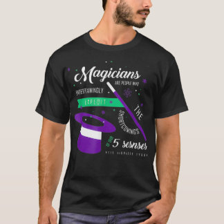 Neil de Grasse Tyson Magicians Quote  T Shirt