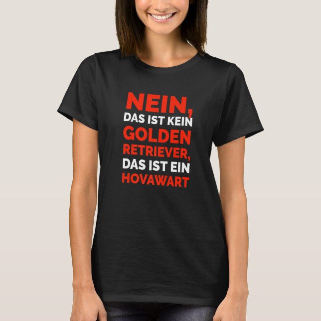 Nein das ist kein Golden Retriever das ist ein Hov T Shirt (Framsida)