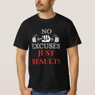 Nej, bara resultat-Motivational Gym T-Shirt G