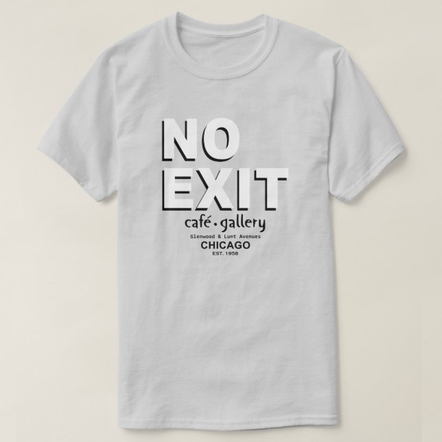 Nej, Café, Gallery, Chicago. 1958 EST T Shirt (Design framsida)