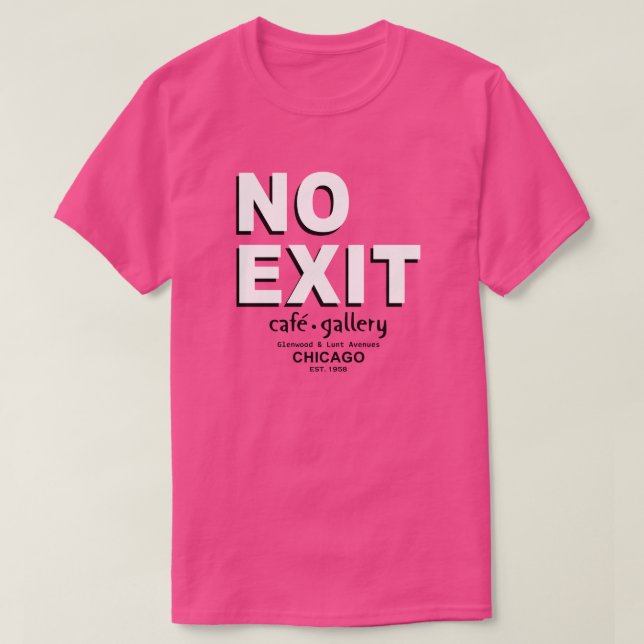 Nej, Café, Gallery, Chicago. 1958 EST T Shirt (Design framsida)