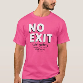 Nej, Café, Gallery, Chicago. 1958 EST T Shirt