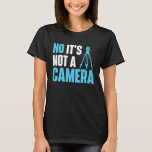 Nej, det är inte en kamera-surveyor eller markkont t shirt