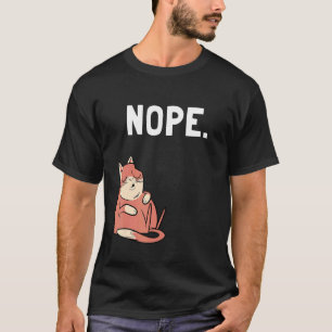 Nej, det här är inte rätt tidpunkt, lat katt djur t shirt
