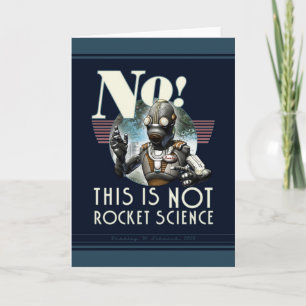Nej! Det här är INTE Rocket Science-hälsningskort Kort