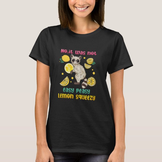 Nej, det var inte lätt Peasy Lemon Squeezy T Shirt (Framsida)