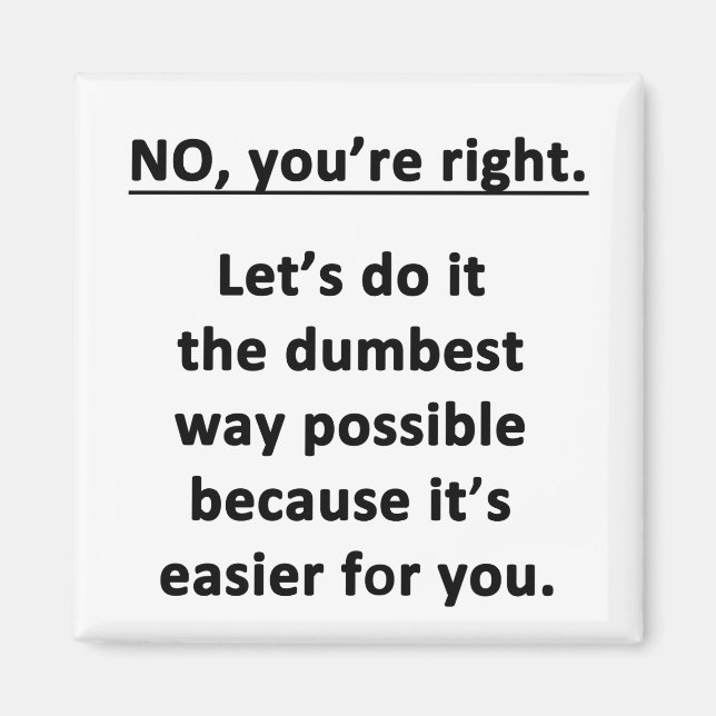 Nej, du är Höger. Magnet (Framsidan)