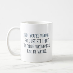 Nej Du Har Fel Kaffemugg
