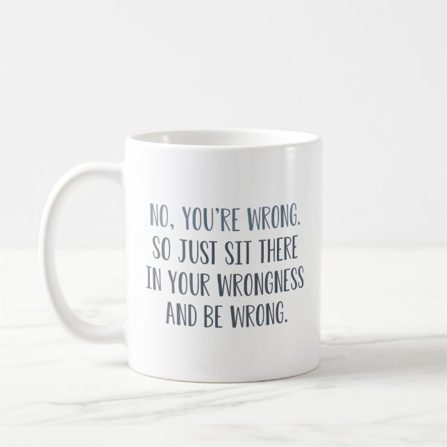 Nej Du Har Fel Kaffemugg (Vänster)
