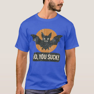 Nej, du Suck T Shirt