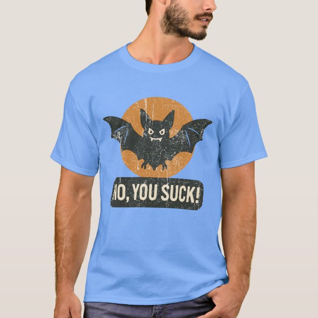Nej, du Suck T Shirt (Framsida)