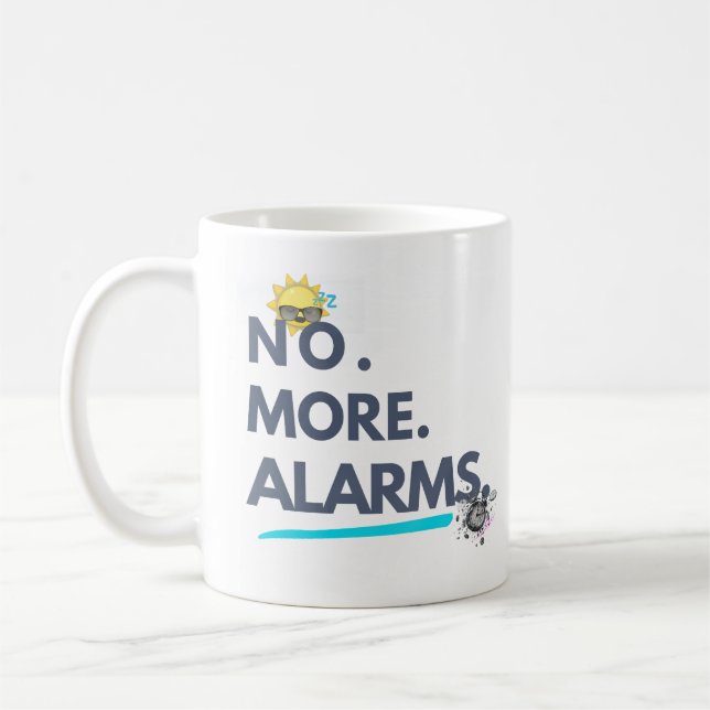 💤 Nej. Fler. Alarmklockor. Kaffemugg (Vänster)