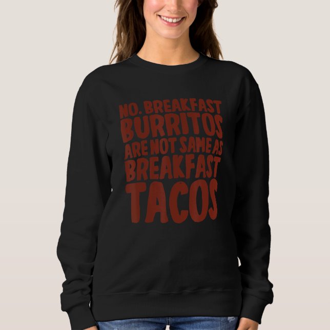 Nej  Frukostburritos Är Inte Samma Som Frukost T Shirt (Framsida)