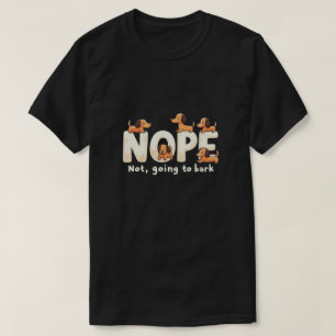 Nej, gå inte till Bark: Sassy Hund T-Shirt Design