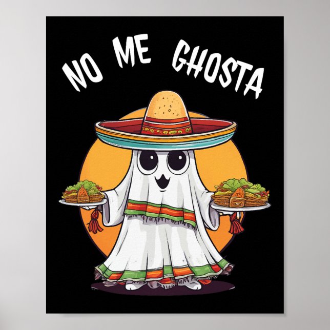 Nej, Ghosta Funny Mexican Halloween Ghost Poster (Framsidan)
