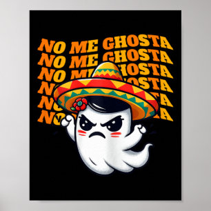 Nej, Ghosta Funny Mexican Halloween Ghost Women 1 Poster
