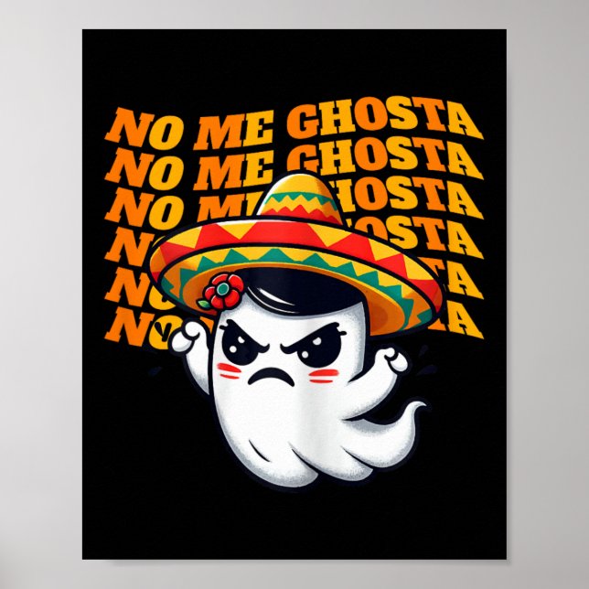 Nej, Ghosta Funny Mexican Halloween Ghost Women 1 Poster (Framsidan)