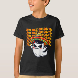 Nej, Ghosta Funny Mexican Halloween Ghost Women 1 T Shirt