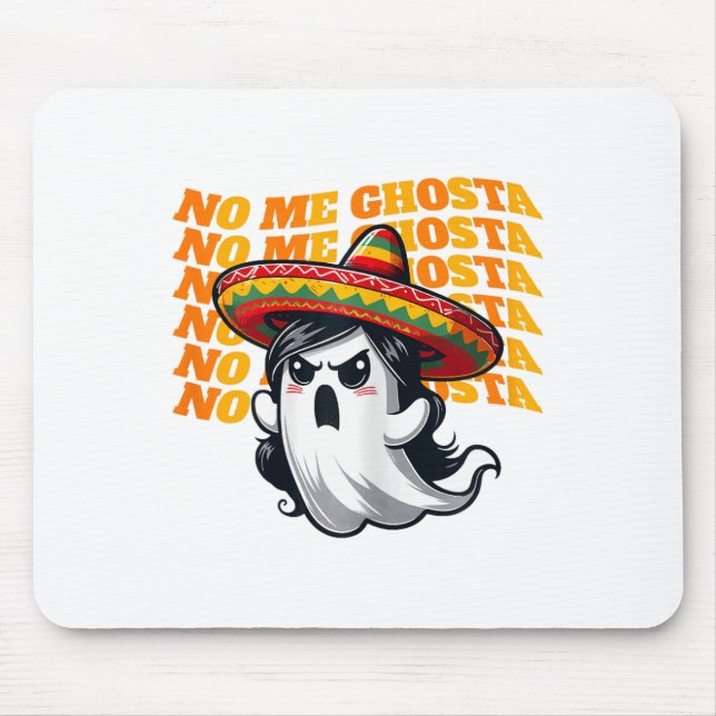 Nej, Ghosta Funny Mexican Halloween Ghost Women 2 Musmatta (Framsidan)