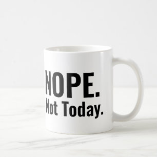 Nej. Inte i dag. Fetstipografi Kaffemugg