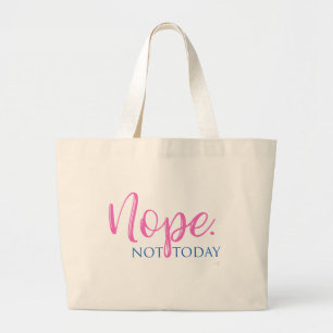 Nej. Inte i dag - Novelty Slogan Coola Roligt Jumbo Tygkasse