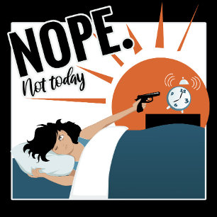 Nej, inte i dag T-Shirt