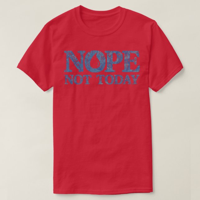 Nej Inte Idag 2 T Shirt (Design framsida)