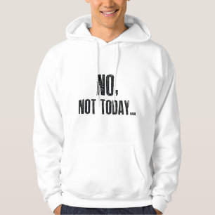 Nej, inte idag.. hoodie
