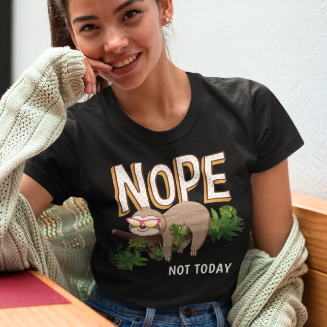 Nej - Inte Idag Latmask Rolig T-Shirt (Skapare uppladdad)
