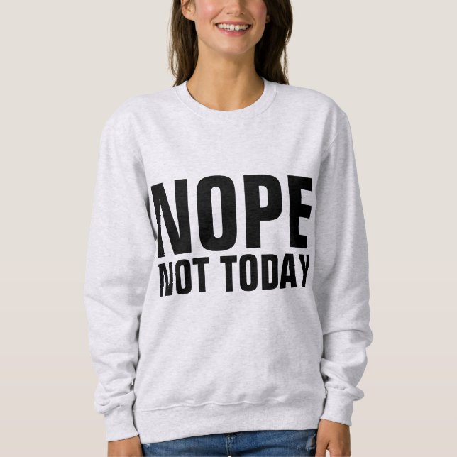 NEJ INTE IDAG Roliga T-Shirts (Framsida)