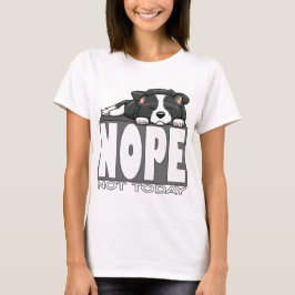 Nej Inte Idag Söt Sovande Border Collie T Shirt
