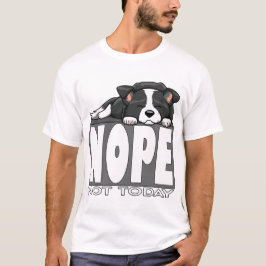 Nej Inte Idag Söt Sovande Border Collie T Shirt