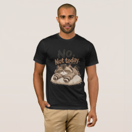 “nej inte idag” t-shirt