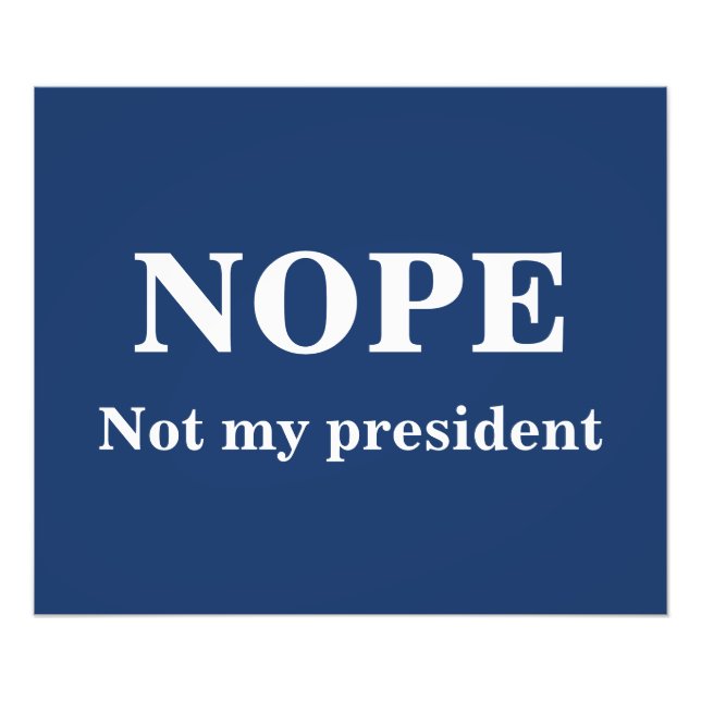 NEJ Inte min president anpassningsbar Fototryck (Framsidan)