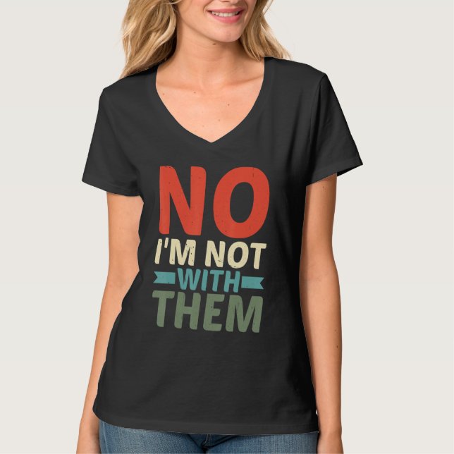 Nej jag är inte med dem t shirt (Framsida)