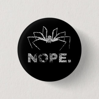 Nej. Jag Hate Spiders Knapp