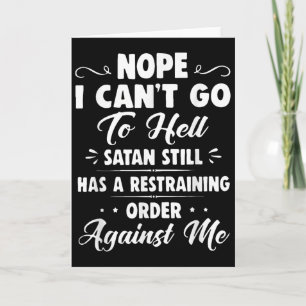 Nej jag kan inte gå till helvetet Satan har fortfa Kort