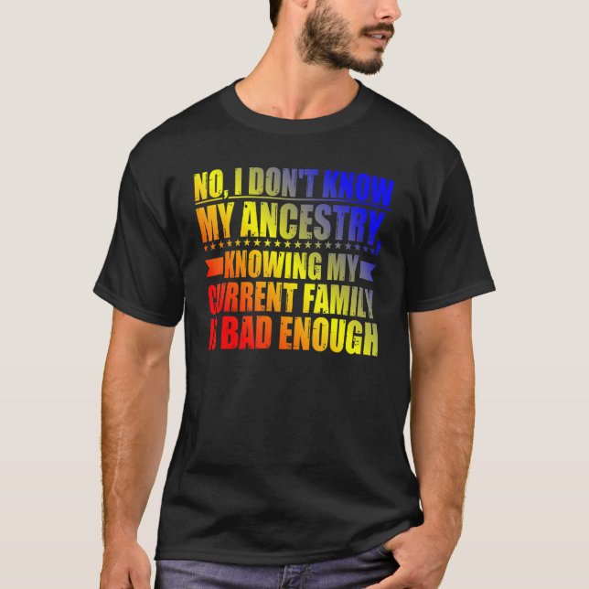 Nej, jag känner inte min historia t shirt (Framsida)