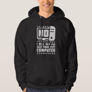 Nej, jag kommer inte att åtgärda datorn, Help Desk Hoodie