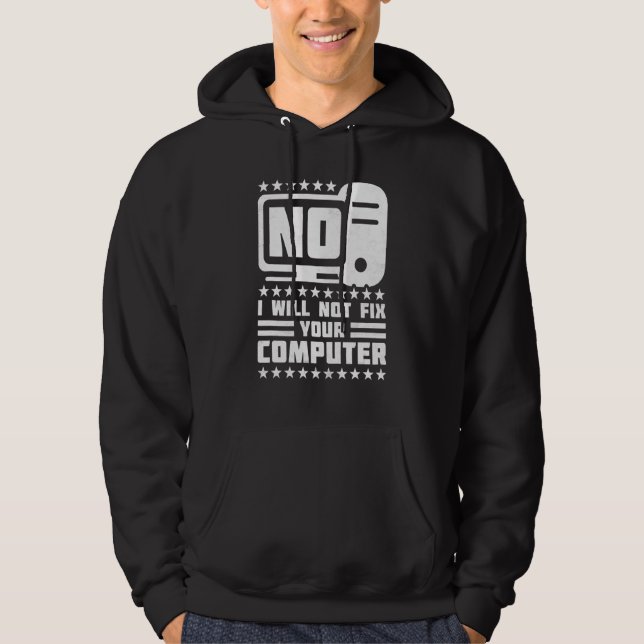 Nej, jag kommer inte att åtgärda datorn, Help Desk Hoodie (Framsida)