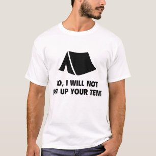 Nej, jag ska inte ställa upp Tält. T Shirt