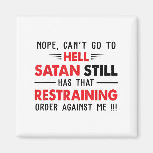 Nej Kan Inte Gå Till Helvetet Satan Har Kontaktför Magnet