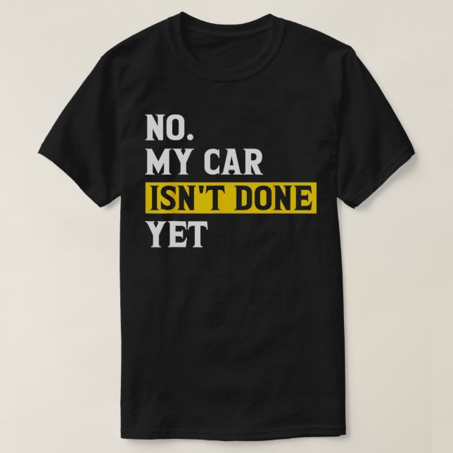 Nej min avsikt är klar än det fina mekaniska garag t shirt (Design framsida)