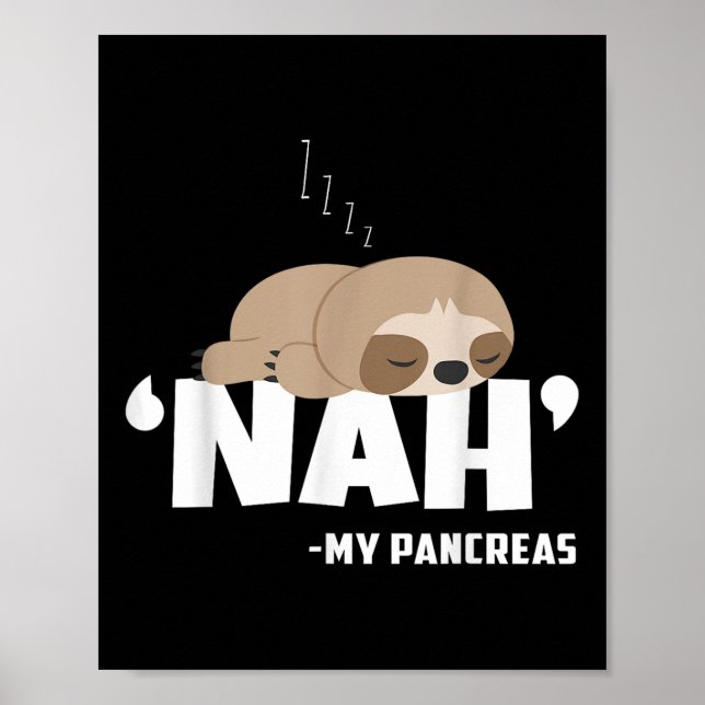 Nej min Pancreas Funny Sloth Diabetes Awareness Poster (Framsidan)