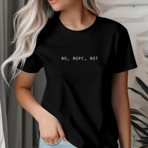 Nej, nej, nej, enkelt och minimalistiskt t shirt