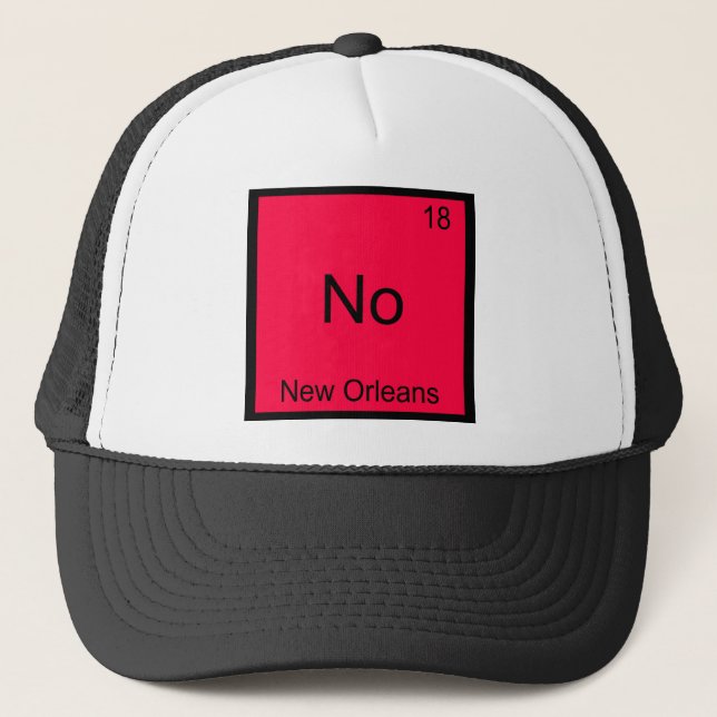 Nej - New Orleans Stad Kemiskt Element Symbol Truckerkeps (Framsida)