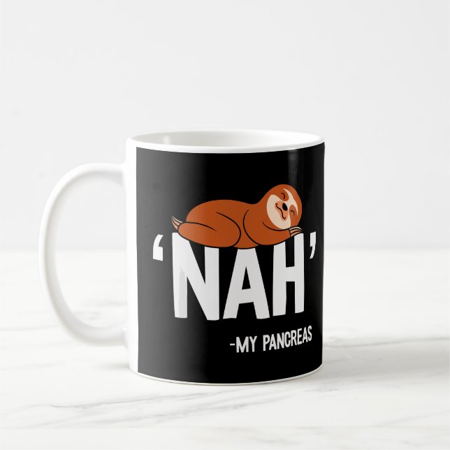 Nej Roligten för min pankreas Cute Sloth typ 1 T1D Kaffemugg (Vänster)