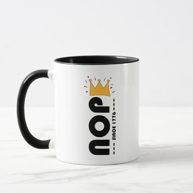 Nej sedan 1776 Inga kungar Roligt Anti-monarki Mugg (Vänster)