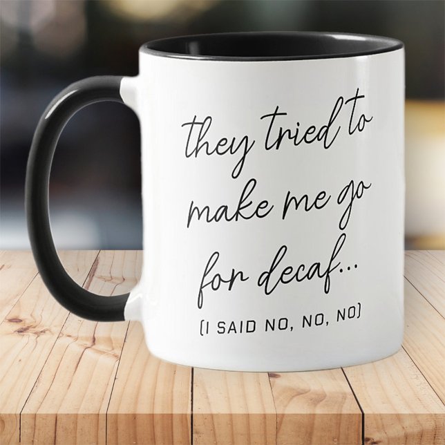 Nej till decaf Funny Modern Simple Black and White Mugg (Skapare uppladdad)